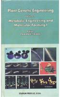 Plant Genetic Engineering Series Vol 7 : Metabolic Engineering and Molecular Farming I