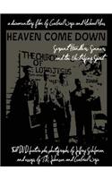 Heaven Come Down: Serpent Handlers, Sinners, and the Electrifying Spirit
