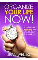 Organize Your Life NOW