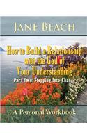 How to Build a Relationship with the God of Your Understanding