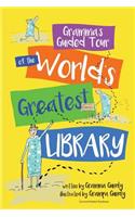 Gramma's Guided Tour of the World's Greatest Library