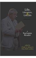 Life, Literature, and Lincoln