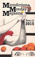 Microfiction Monday Magazine Best of 2015