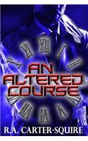 An Altered Course