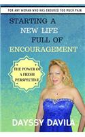 Starting a New Life Full of Encouragement
