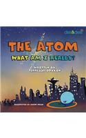 Atom What Am I Really