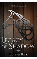 Legacy of Shadow