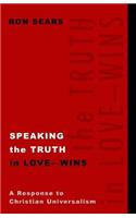 Speaking the Truth in Love - Wins