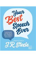 Your Best Speech Ever