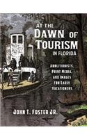 At the Dawn of Tourism in Florida