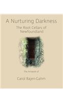 The Nurturing Darkness