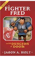 Fighter Fred and the Dungeon of Doom