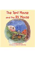 Tent Mouse and the RV Mouse