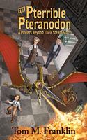 Pterrible Pteranodon