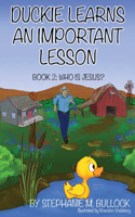 Duckie Learns an Important Lesson