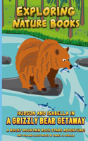 Hudson and Isabella in a Grizzly Bear Getaway