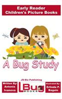 Bug Study - Early Reader - Children's Picture Books