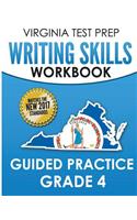 Virginia Test Prep Writing Skills Workbook Guided Practice Grade 4: Develops Sol Writing, Research, and Reading Skills