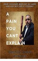 Pain You Can't Explain
