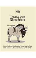 Travel and Draw Sketchbook - African Wildlife