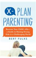 X-Plan Parenting