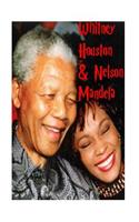 Whitney Houston & Nelson Mandela: I Will Always Love You!