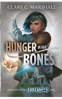 Hunger In Her Bones