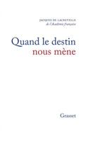 Quand le destin nous mène