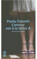 L'Amour Est a la Lettre A