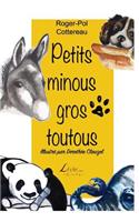 Petits minous, gros toutous