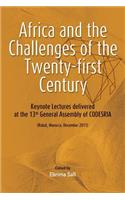 Africa and the Challenges of the Twenty-first Century. Keynote Addresses delivered at the 13th General Assembly of CODESRIA