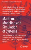 Mathematical Modeling and Simulation of Systems: Selected Papers of 16th International Scientific-Practical Conference, Mods, 2021 June 28-July 01, Chernihiv, Ukraine
