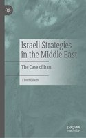 Israeli Strategies in the Middle East