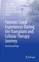 Patients' Lived Experiences During the Transplant and Cellular Therapy Journey