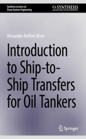 Introduction to Ship-To-Ship Transfers for Oil Tankers