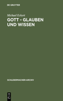 Gott - Glauben Und Wissen