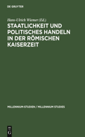 Staatlichkeit Und Politisches Handeln in Der Römischen Kaiserzeit
