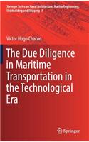 The Due Diligence in Maritime Transportation in the Technological Era