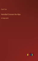 Hannibal Crosses the Alps