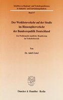 Der Werkfernverkehr Auf Der Strasse Im Binnenguterverkehr Der Bundesrepublik Deutschland: (Schriften Zu Regional- Und Verkehrsproblemen In Industrie- U)