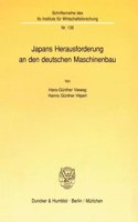 Japans Herausforderung an Den Deutschen Maschinenbau