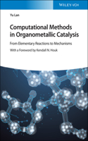 Computational Methods in Organometallic Catalysis