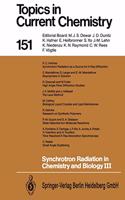 Synchrotron Radiation in Chemistry and Biology III