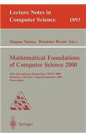 Mathematical Foundations of Computer Science 2000
