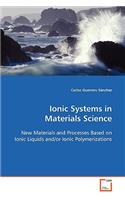 Ionic Systems in Materials Science