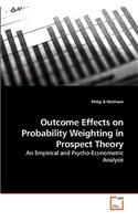 Outcome Effects on Probability Weighting in Prospect Theory