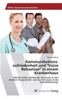 Kommunikations-zufriedenheit und Voice Behaviour in einem Krankenhaus