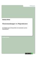 Flexionsendungen vs. Präpositionen