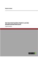 Die Essential Facilities Doktrin und der Missbrauchsfall Microsoft: (German)