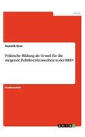 Politische Bildung als Grund für die steigende Politikverdrossenheit in der BRD?